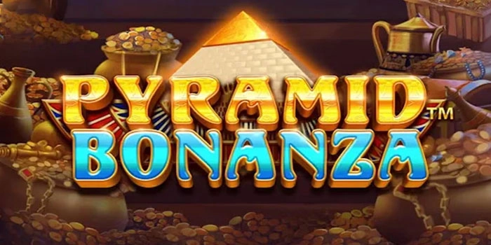 Trik Raih Jackpot di Slot Pyramid Bonanza Dengan Modal Minim
