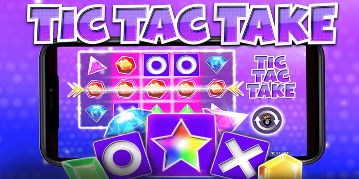 Strategi Hebat Dan Pola Jackpot Tersembunyi Di Slot Tic Tac Take