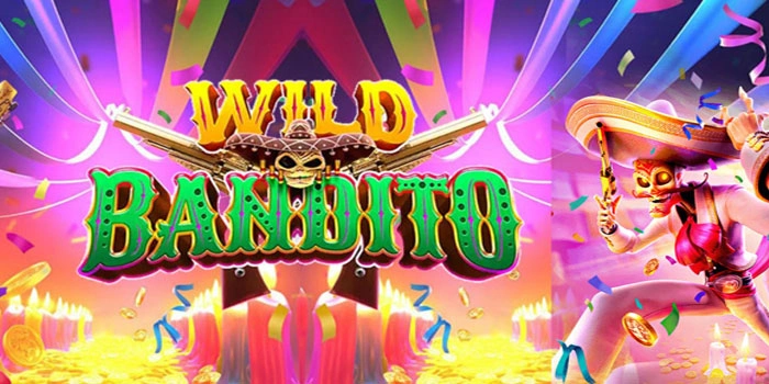 Rahasia Pola Scatter di Slot Wild Bandito Untuk Hasil Maksimal