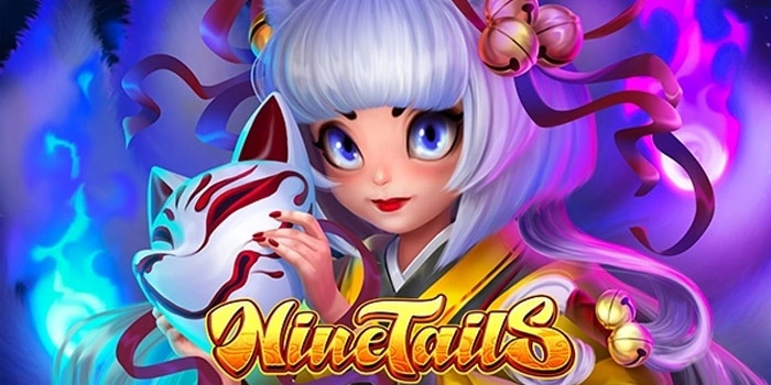 Trik Bijak dan Menang Konsisten di Slot Nine Tails