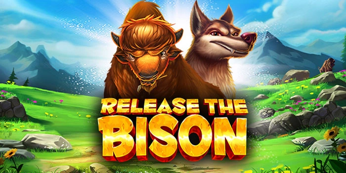 Strategi Bermain Aman di Slot Release The Bison
