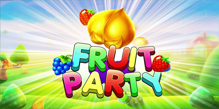 Strategi Jitu Dapatkan Maxwin Besar Slot Fruit Party Secara Mudah 
